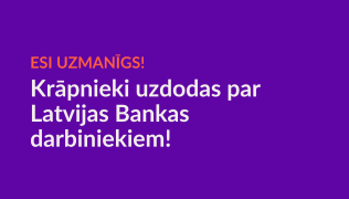 Krāpnieki uzdodas par Latvijas Bankas darbiniekiem 